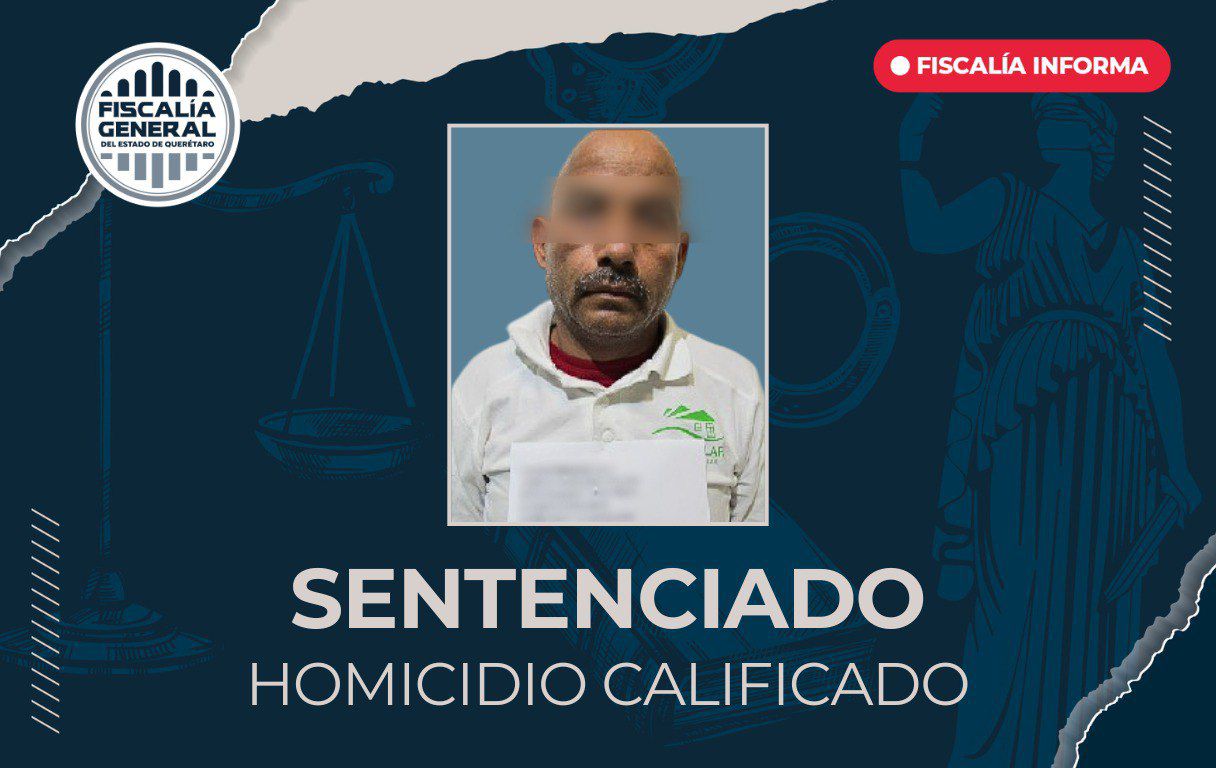 ⚖️ ¡Sentencia Ejemplar! 23 años y 9 meses de prisión por Homicidio Calificado en El Marqués 🚨
