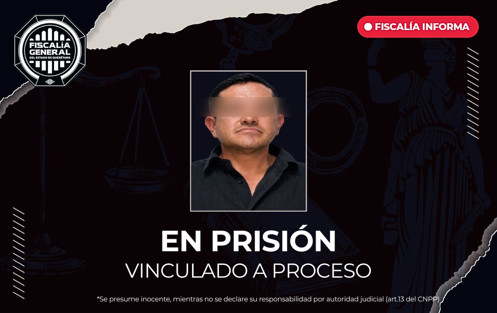 ⚖️🚨 La Fiscalía General del Estado de Querétaro logró capturar, vincular a proceso y dejar en prisión a Daniel “N”